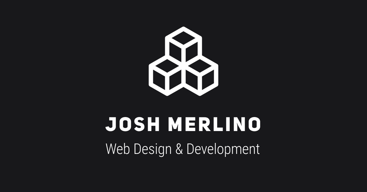Josh Merlino • Web Design & Development